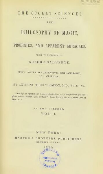 356px-The_Occult_Sciences;_The_Philosophy_of_Magic,_Prodigies_&_Apparent_Miracles,_Volume_1_-_E_Salverte_(1847)-3_page-0001 The Occult Sciences