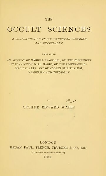361px-Arthur_E_Waite_The_Occult_Sciences-7_page-0001 The Occult Sciences