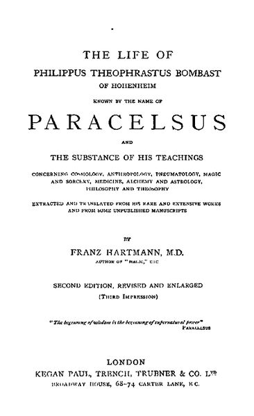 366px-Paracelsus_&_the_Substance_of_His_Teaching The Life of Phillipus Theophrastus Bombast of Hohenheim Known by the Name of Paracelsus