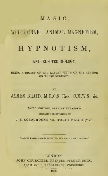 370px-Magic,_Witchcraft,_Animal_Magnetism,_Hypnotism_&_Electro-Biology_-_J_Braid_(1852)-3_page-0001 Magic, Witchcraft, Animal Magnetism, Hypnotism, and Electro-Biology