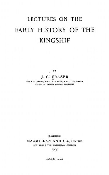 372px-Lectures_on_the_Early_History_of_the_Kingship_-_J_Frazer_(1905)-5_page-0001 Lectures on the Early History of the Kingship