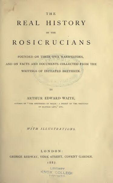 373px-The_Real_History_Of_The_Rosicrucians_-_A._E._Waite_(1887)-7_page-0001 The Real History of the Rosicrucians