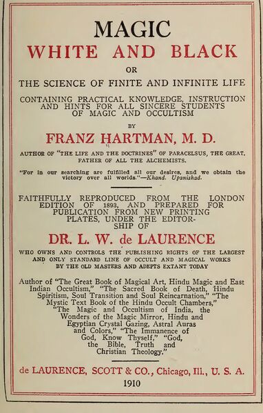 382px-Magic_White_&_Black;_or,_The_Science_of_Finite_&_Infinite_Life_-_F_Hartmann_&_L_W_De_Laurence_(1910)-6_page-0001 Magic: White and Black