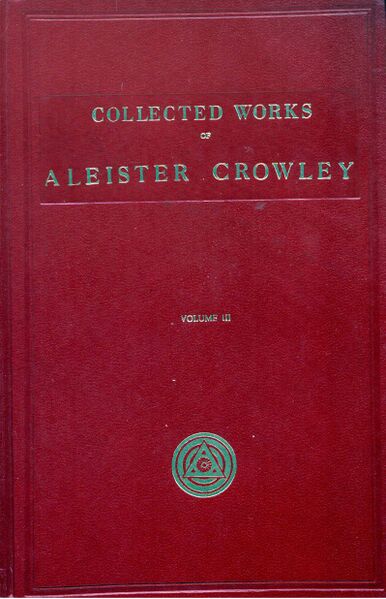 386px-The_Works_of_Aleister_Crowley,_Volume_3_(1907)-1_page-0001 The Works of Aleister Crowley