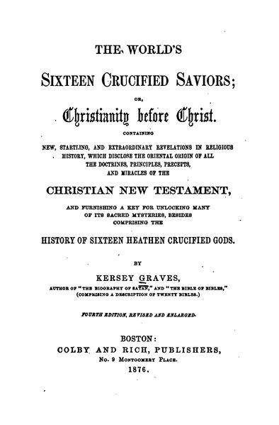 394px-The_Worlds_Sixteen_Crucified_Saviours_-_K_Graves_(1876)-3_page-0001 The World's Sixteen Crucified Saviors