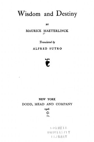 396px-Wisdom_&_Destiny_-_M_Maeterlinck_(1906)-5_page-0001 Wisdom and Destiny