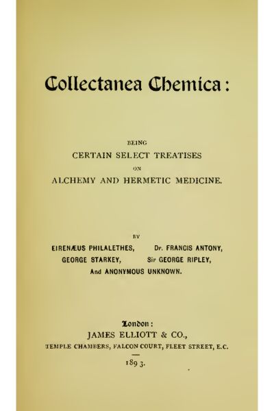 400px-Collectanea_Chemica_page-0001 Collectanea Chemica: Being Certain Select Treatises on Alchemy and Hermetic Medicine