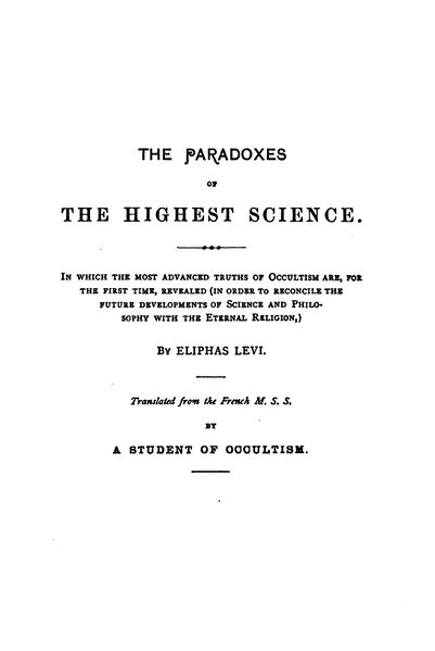 401px-The_Paradoxes_of_the_Highest_Science_-_E_Levi_(1883)-3_page-0001 The Paradoxes of the Highest Science