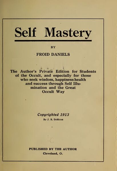 410px-Self_Mastery_-_F_Daniels_(1913)-3_page-0001 Self Mastery