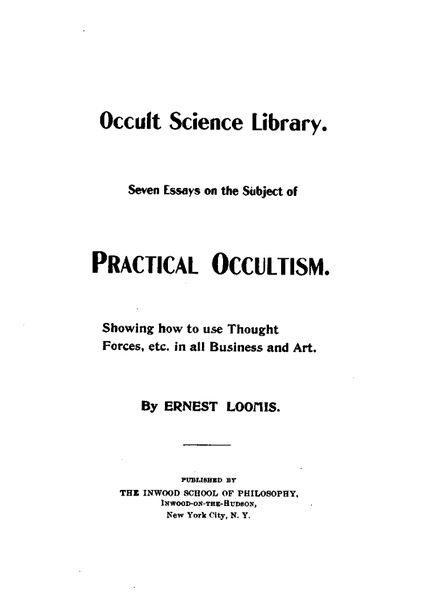 429px-Seven_Essays_on_the_Subject_of_Practical_Occultism_-_E_Loomis_(1899)-4_page-0001 Seven Essays on the Subject of Practical Occultism