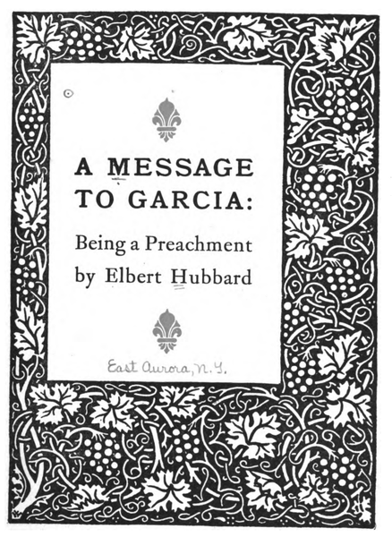 438px-Garcia1 A Message to Garcia
