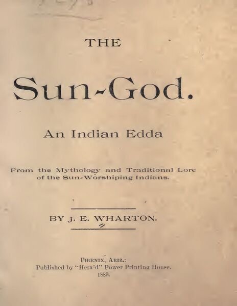 464px-The_Sun_God;_an_Indian_Edda_-_J_E_Wharton_(1889)-3_page-0001 The Sun-God