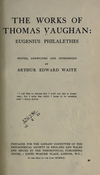 341px-Works_of_Thomas_Vaughan;_Eugenius_Philalethes_-_A_E_Waite_(1919)-4_page-0001 Works of Thomas Vaughan: Eugenius Philalethes