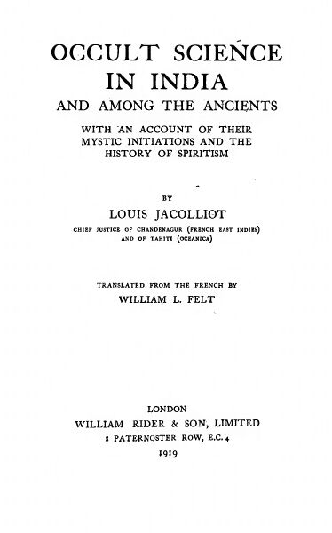 374px-Occult_Science_in_India_&_Among_the_Ancients_-_L_Jacolliot_(1919)-3_page-0001 Occult Science in India and Among the Ancients
