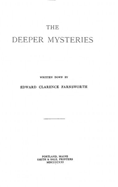 381px-The_Deeper_Mysteries_-_E_Farnsworth_(1921)-4_page-0001 The Deeper Mysteries