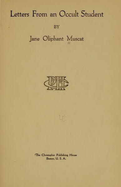 388px-Letters_From_an_Occult_Student_-_J_Oliphant_Muscat_(1922)-4_page-0001 Letters From an Occult Student