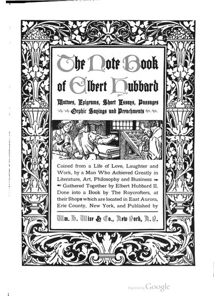 433px-The_Note_Book_of_Elbert_Hubbard-6_page-0001 The Notebook of Elbert Hubbard