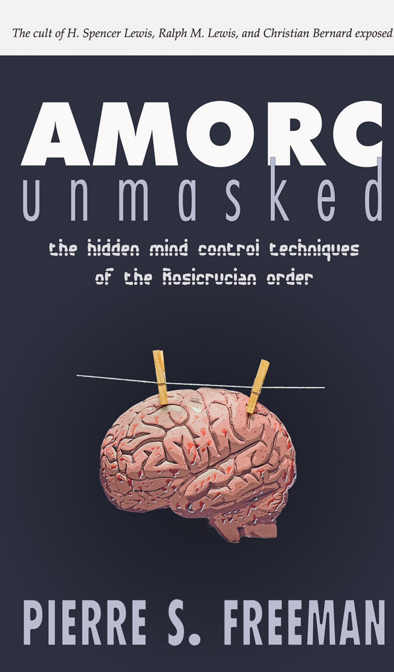 amorc-unmasked-review-copy-with-public-domain-copyright-1_page-0001 AMORC Unmasked
