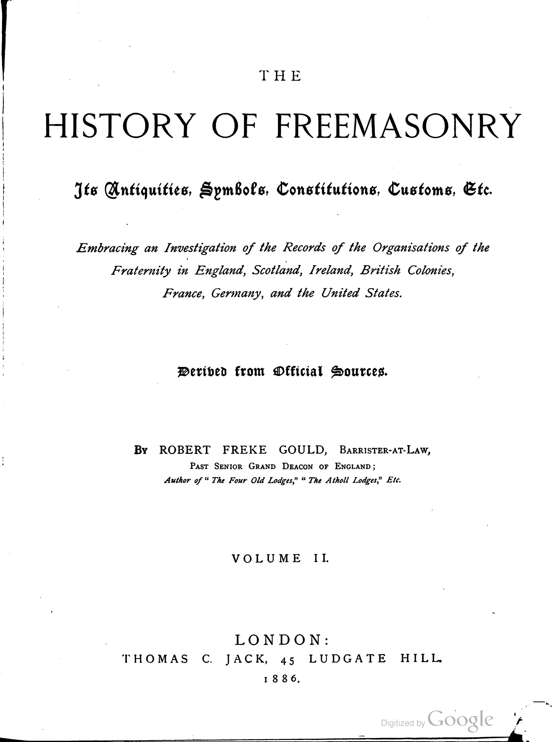 Gould_R-The_History_of_Freemasonry-v2-1886-London-10_page-0001 The History of Freemasonry