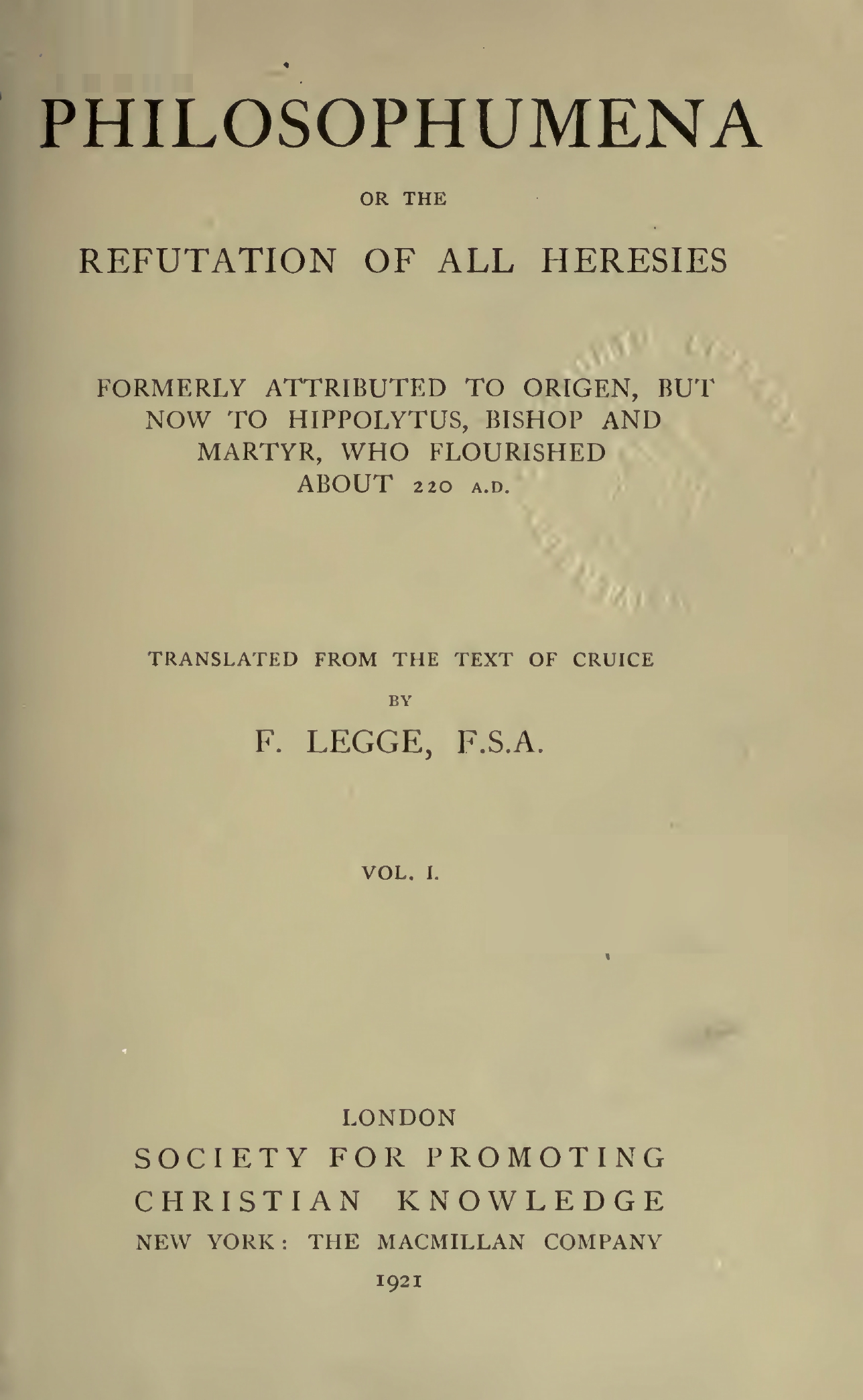 Philosophumena_ or, the Refutation of all Heresies, Volume 1 - F Legge (1921)-4_page-0001 Philosophumena or the Refutation of All Heresies
