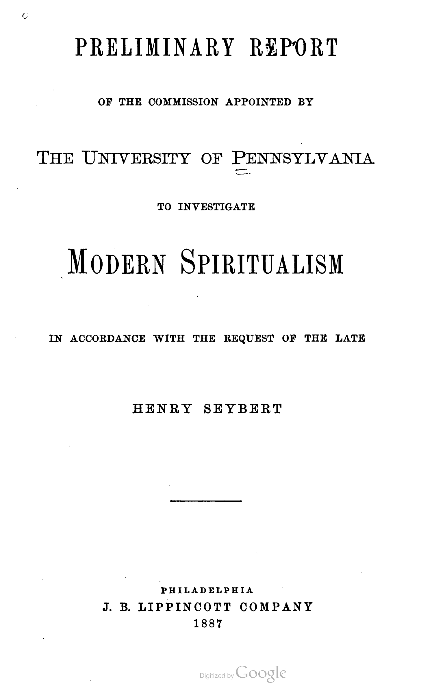 Preliminary_Report_of_the_Commission_App-8_page-0001 Preliminary Report of the Comission Appointed by the University of Pennsylvania to Investigate Modern Spiritualism in Accordance with the Request of the Late Henry Seybert
