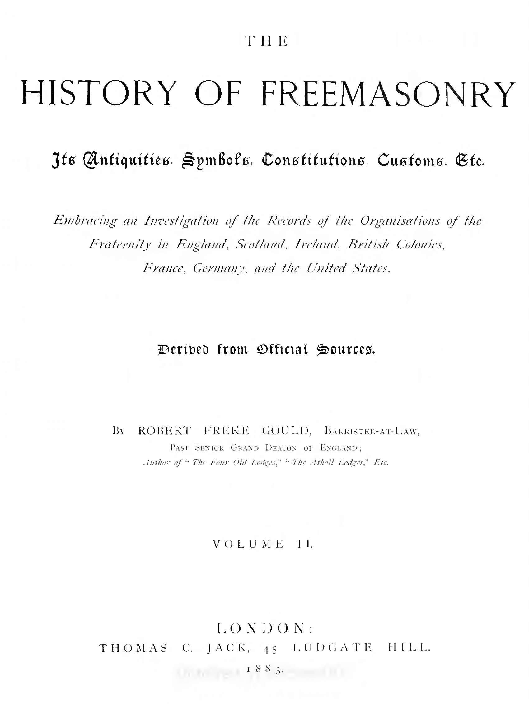 Gould_R-The_History_of_Freemasonry-1883-London-7_page-0001 The History of Freemasonry
